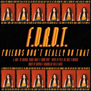 Cover Art for "FDRDT (Friends Don't Really Do That)"