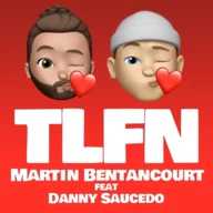 Cover Art for "Martin Bentancourt feat. Danny Saucedo - TLFN"