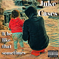 Cover Art for "It be like that sometimes"