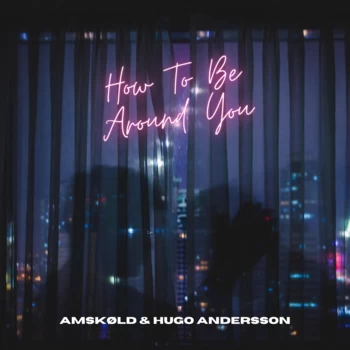 Cover Art for "How To Be Around You"